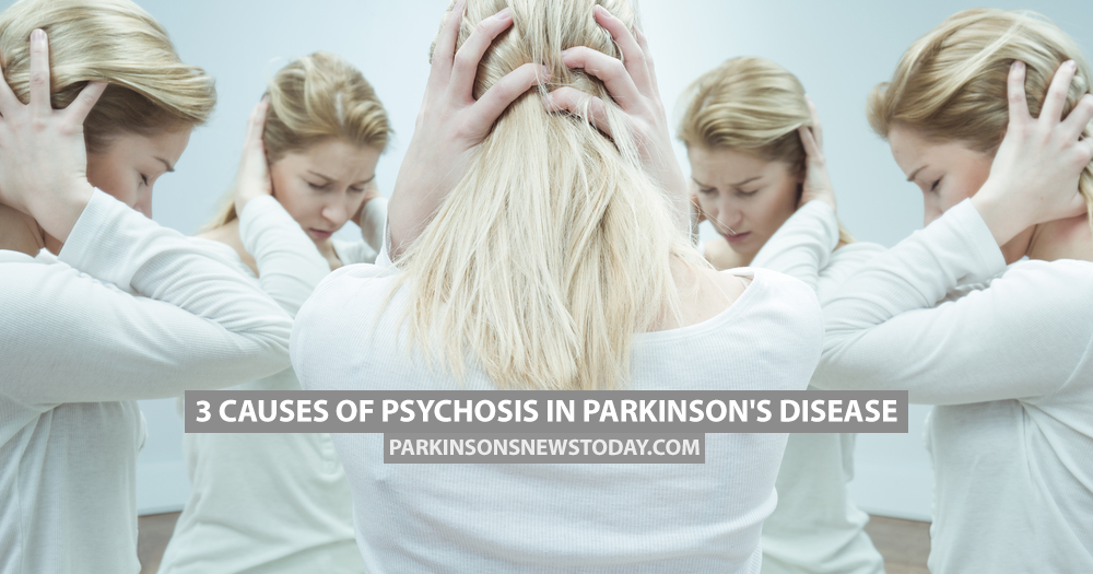3 Causes of Psychosis in Parkinson