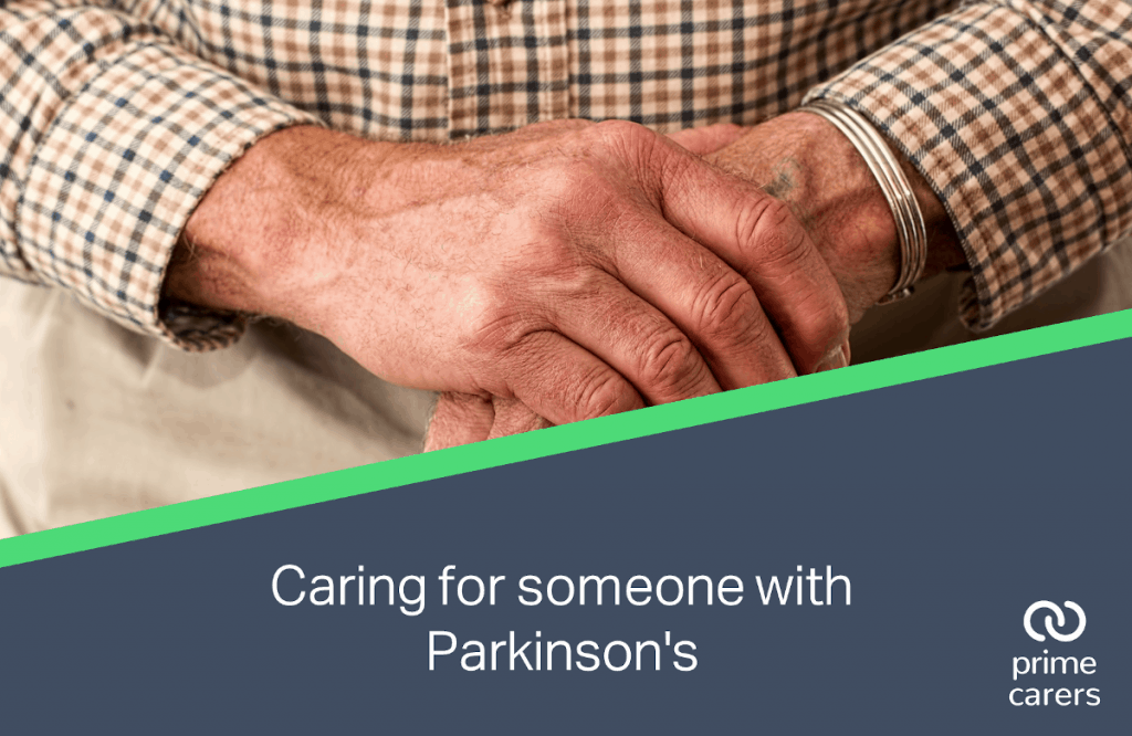 Caring for someone with Parkinson