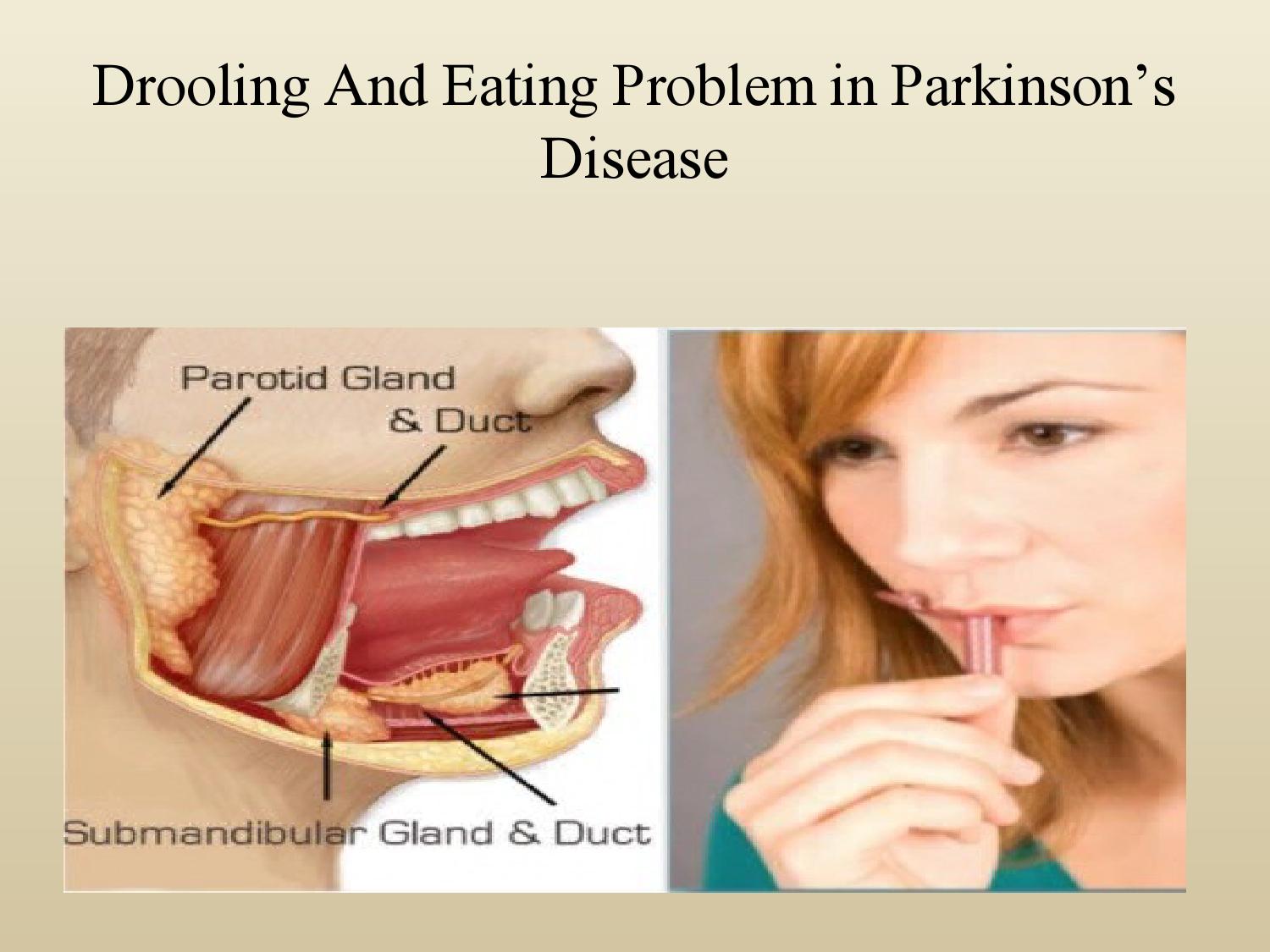 Drooling And Eating Problem in Parkinsons Disease by PD ...
