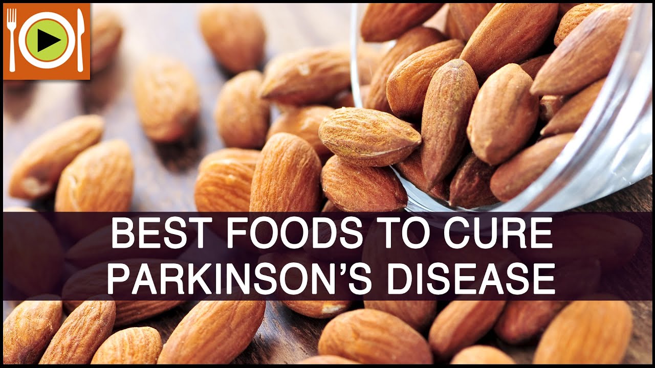 Foods to Cure Parkinson