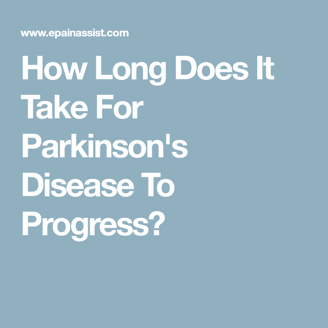 How Long Does Parkinson