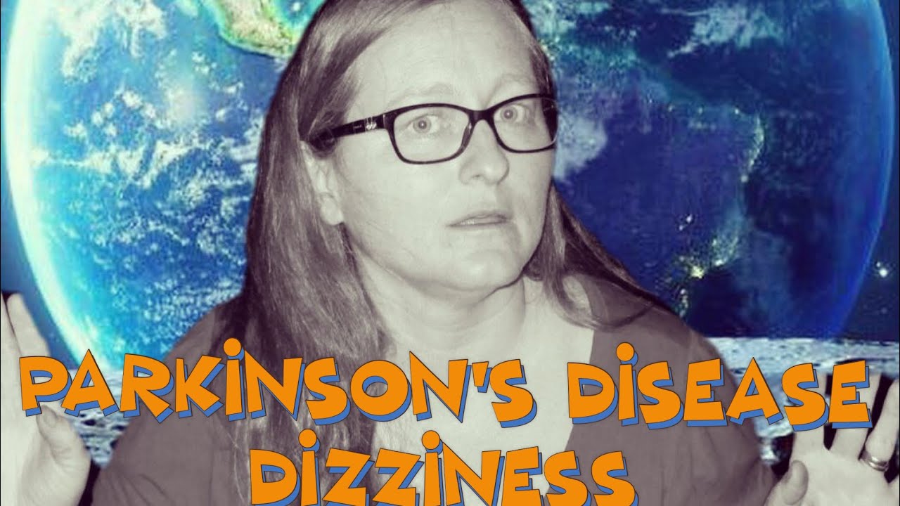 Parkinsons disease dizziness