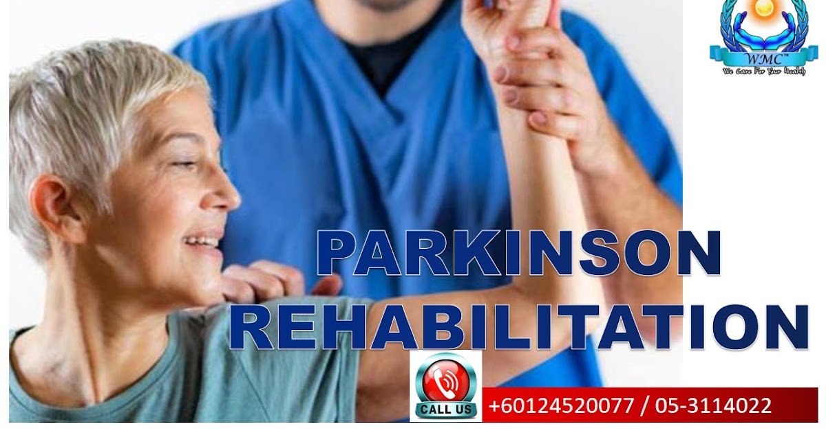 Rehabilitation Care Centre: THE BEST PARKINSON TREATMENT IN IPOH