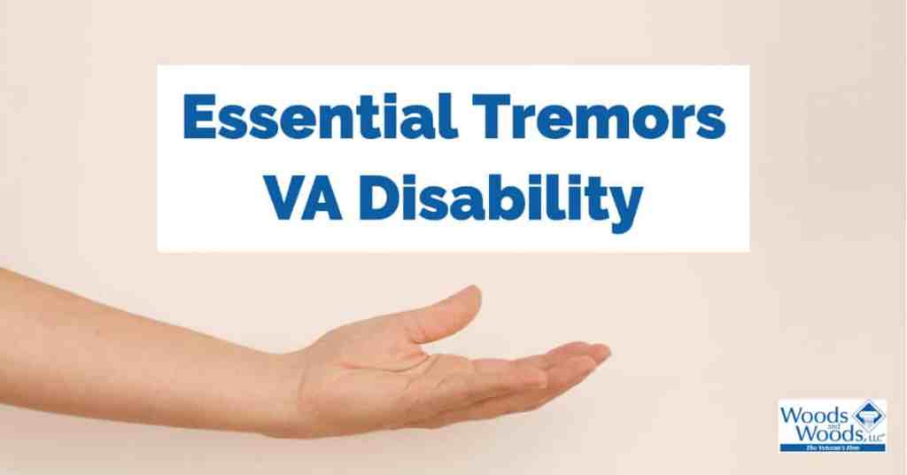 Veterans Disability Ratings for Essential Tremors vs ...