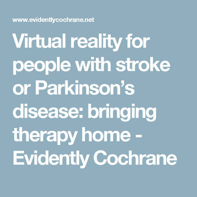 Virtual reality for people with stroke or Parkinsons disease: bringing ...