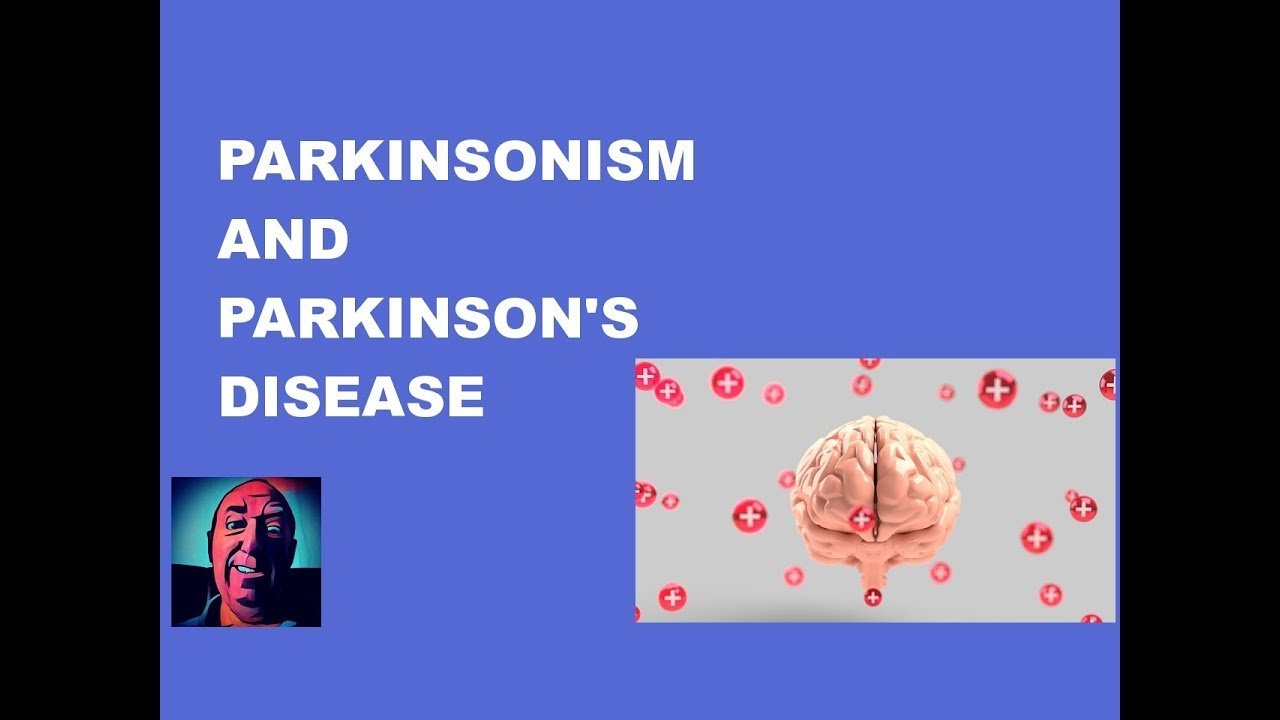 Vlog #126 Parkinsonism And Parkinson